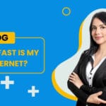 How Fast is My Internet?