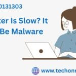 Why Is My Computer So Slow? It Could Be Malware