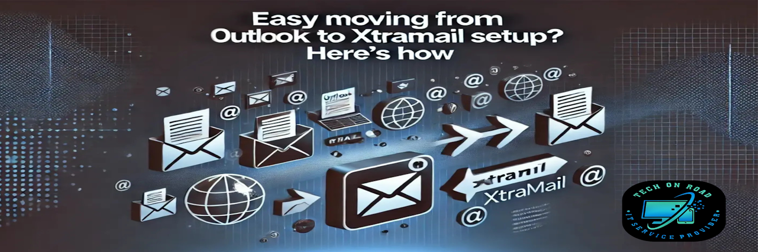 Easy Moving From Outlook to XtraMail Setup Here’s How