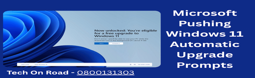 Microsoft Pushing Windows 11 Automatic Upgrade Prompts