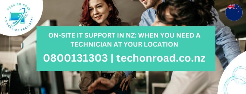 On-Site IT Support in NZ