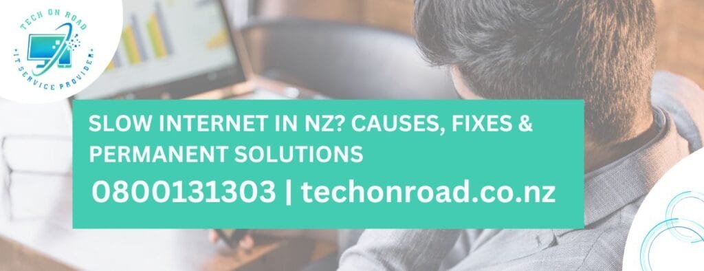 Slow Internet in NZ? Common Causes and How to Fix It Permanently