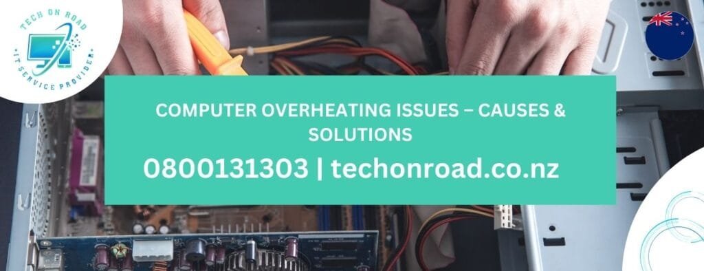 Computer Overheating Issues – Causes & Solutions