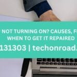 Laptop Not Turning On? Causes, Fixes, and When to Get It Repaired