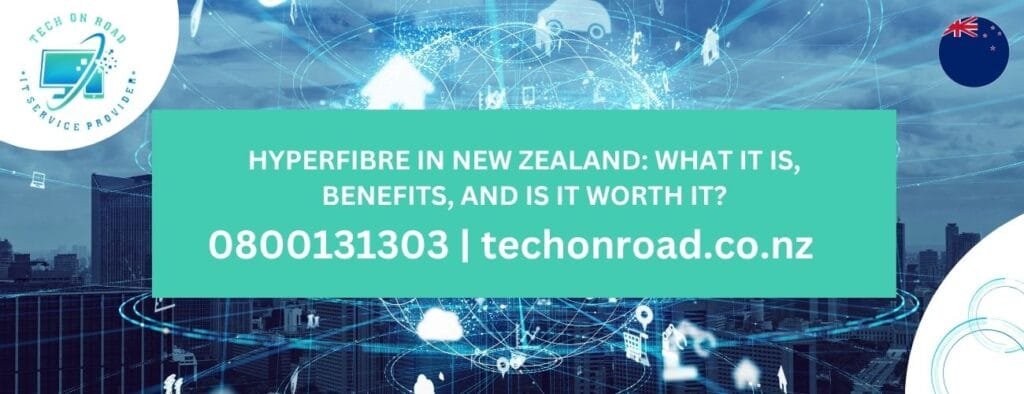 Hyperfibre in New Zealand